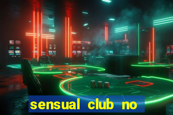 sensual club no esporte interativo