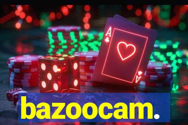 bazoocam.