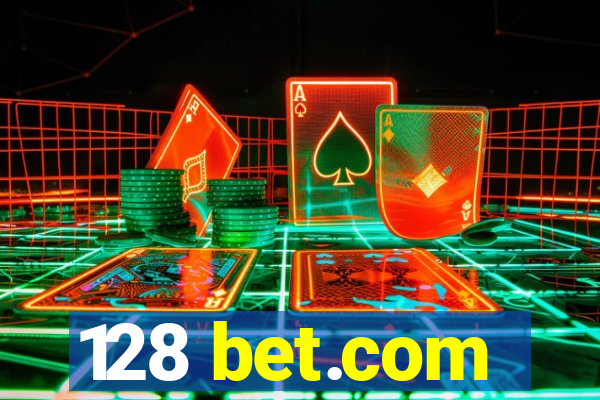 128 bet.com