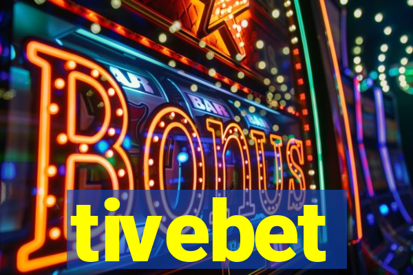 tivebet