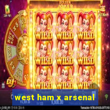 west ham x arsenal