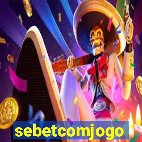 sebetcomjogo