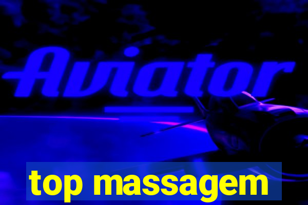 top massagem