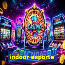 indoor esporte