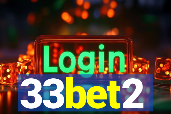 33bet2