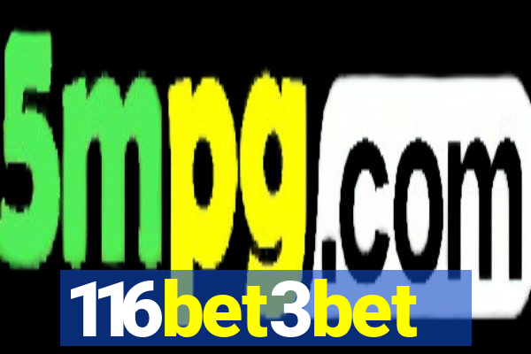 116bet3bet