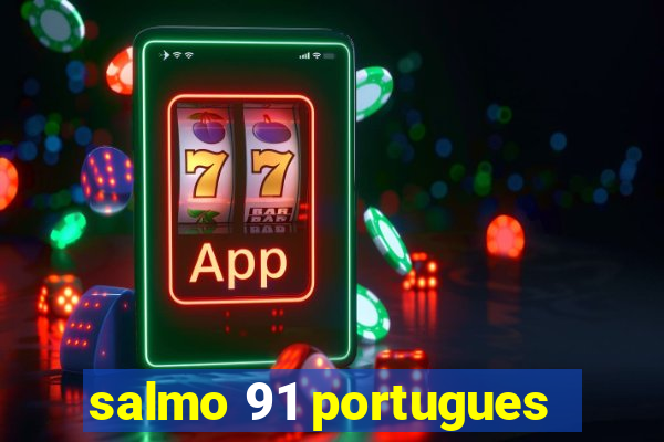 salmo 91 portugues