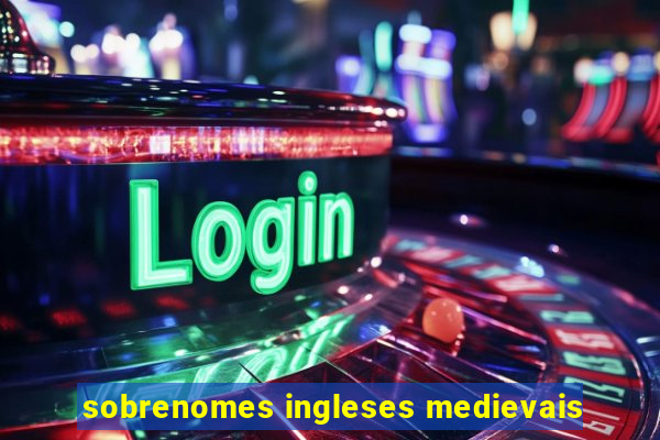 sobrenomes ingleses medievais