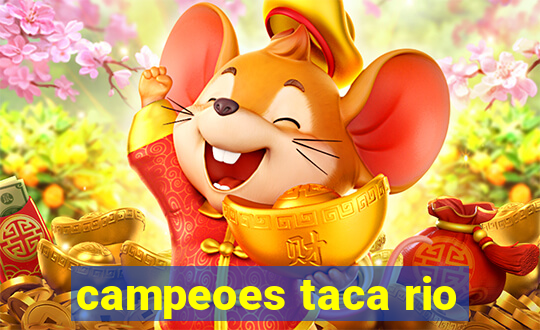 campeoes taca rio