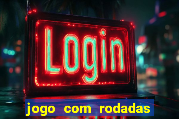 jogo com rodadas gratis sem deposito