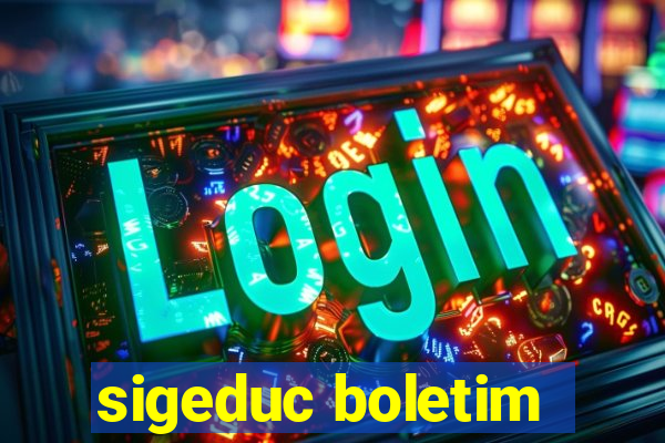 sigeduc boletim