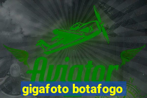 gigafoto botafogo