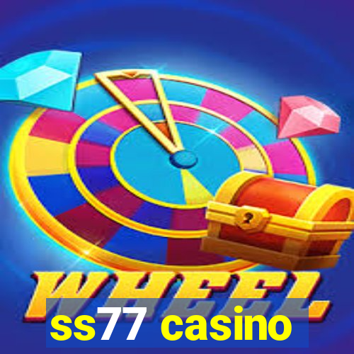 ss77 casino