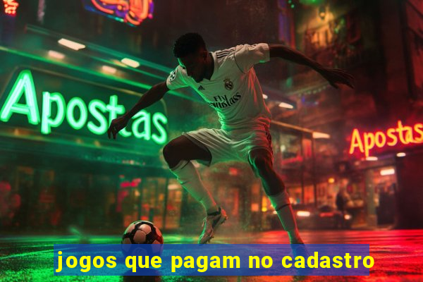 jogos que pagam no cadastro