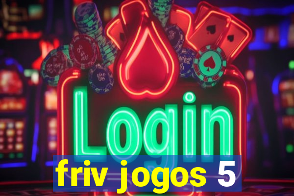 friv jogos 5