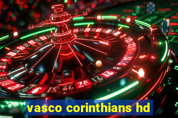 vasco corinthians hd