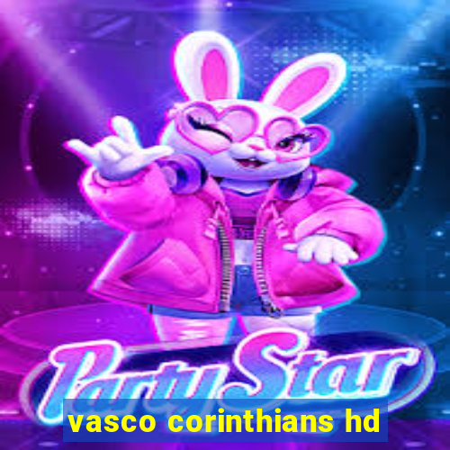 vasco corinthians hd