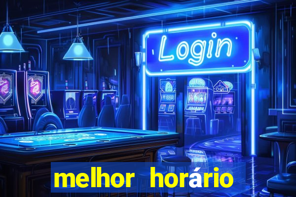 melhor horário para jogar fortune tiger a tarde