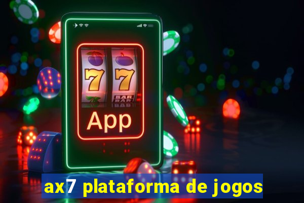 ax7 plataforma de jogos