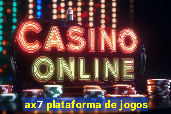 ax7 plataforma de jogos