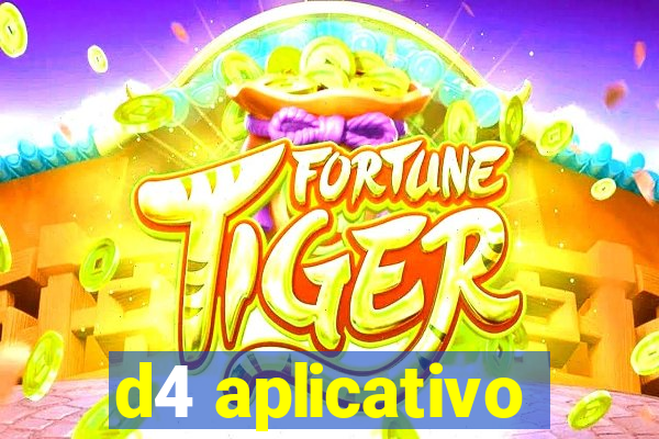 d4 aplicativo