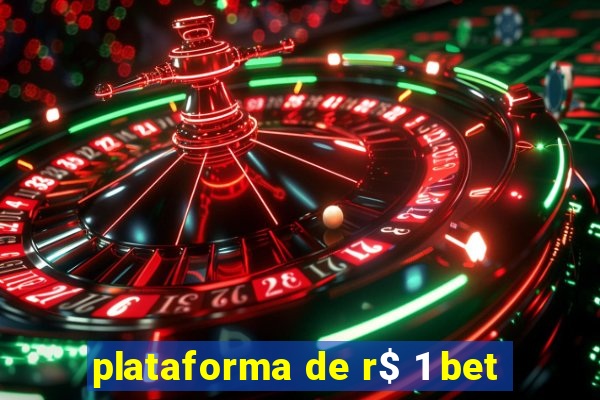 plataforma de r$ 1 bet