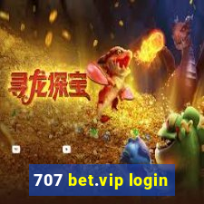 707 bet.vip login