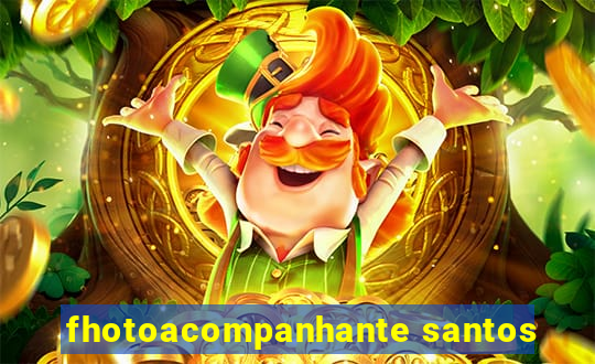 fhotoacompanhante santos