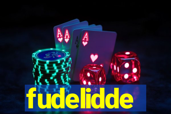 fudelidde