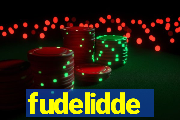 fudelidde