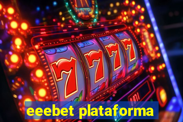 eeebet plataforma