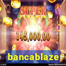 bancablaze