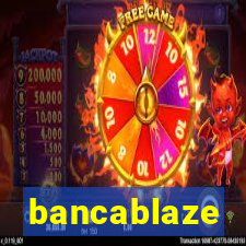 bancablaze