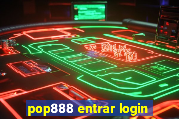 pop888 entrar login