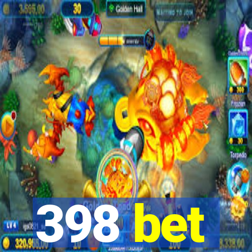 398 bet