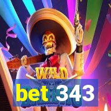 bet 343