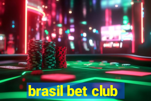 brasil bet club