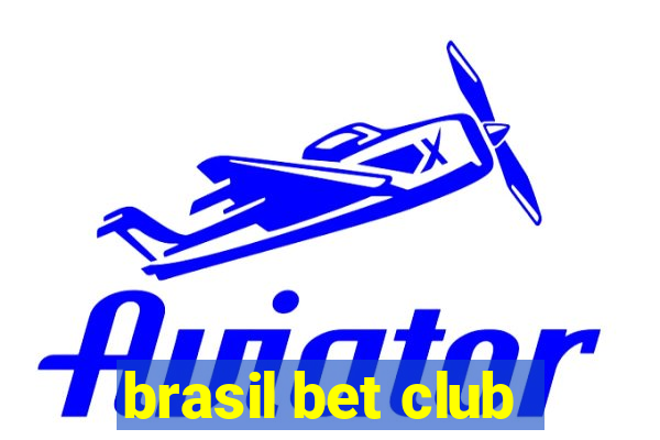 brasil bet club