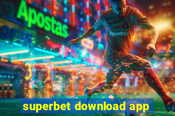 superbet download app