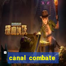 canal combate multicanais ao vivo