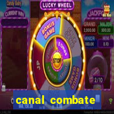 canal combate multicanais ao vivo