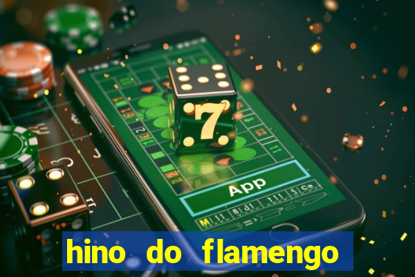 hino do flamengo para toque de celular