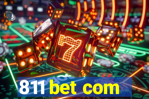 811 bet com