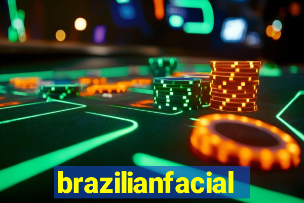 brazilianfacial