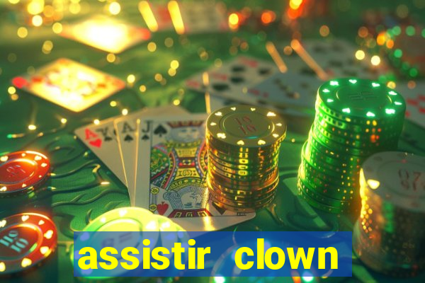 assistir clown (2014 dublado mega filmes)