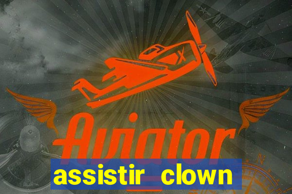 assistir clown (2014 dublado mega filmes)