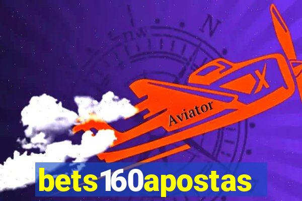 bets160apostas