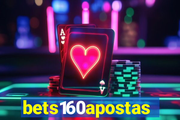 bets160apostas