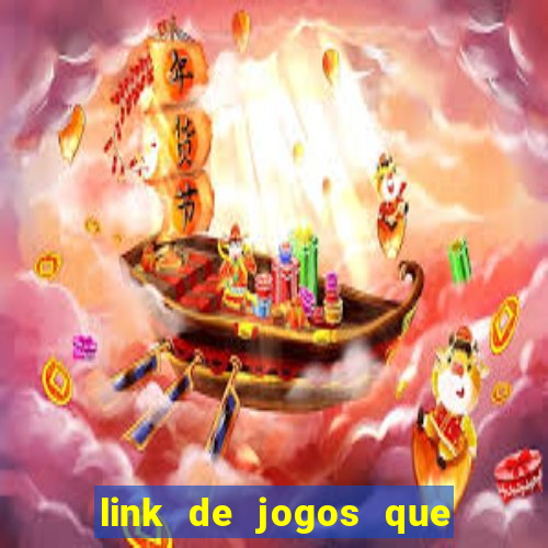 link de jogos que ganha dinheiro