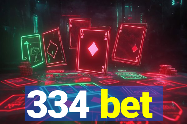 334 bet